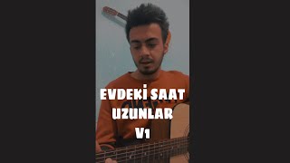 Evdeki Saat - Uzunlar v1 (Abdullah Teksin) Resimi