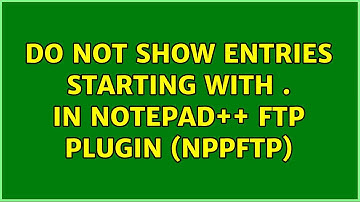Do not show entries starting with . in Notepad++ FTP plugin (NppFTP)