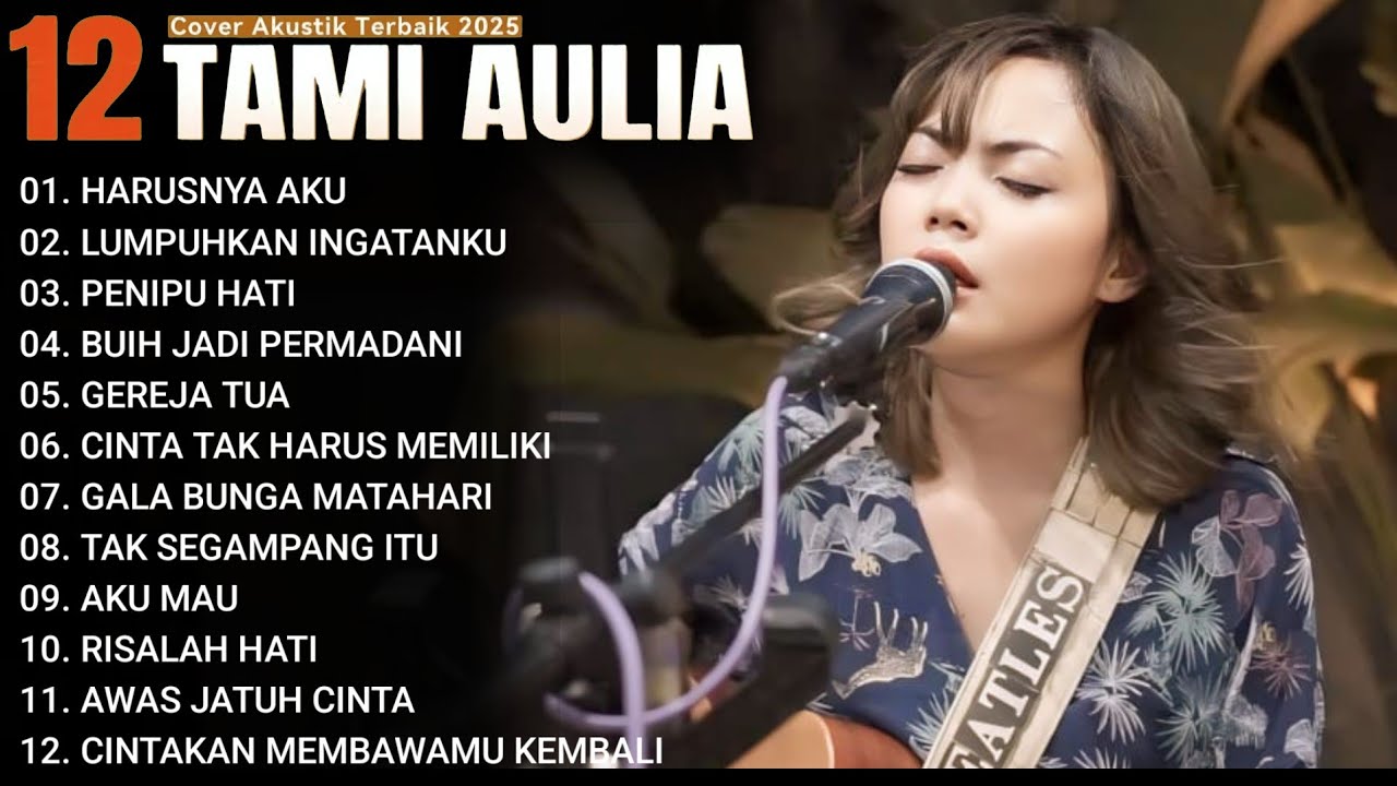 Tami Aulia Full Album - Harusnya Aku | Lagu Galau Viral Tiktok 2025