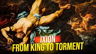 Ixion's Infamous Punishment | Yours Mythically