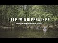 Exploring Lake Winnipesaukee: An Explore New England Pilot