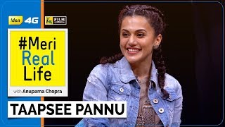 Meri Real Life | Taapsee Pannu | Idea 4G | Film Companion | Anupama Chopra