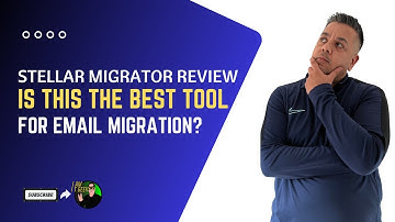 Stellar Migrator Review: Is This the Best Tool for Email Migration?