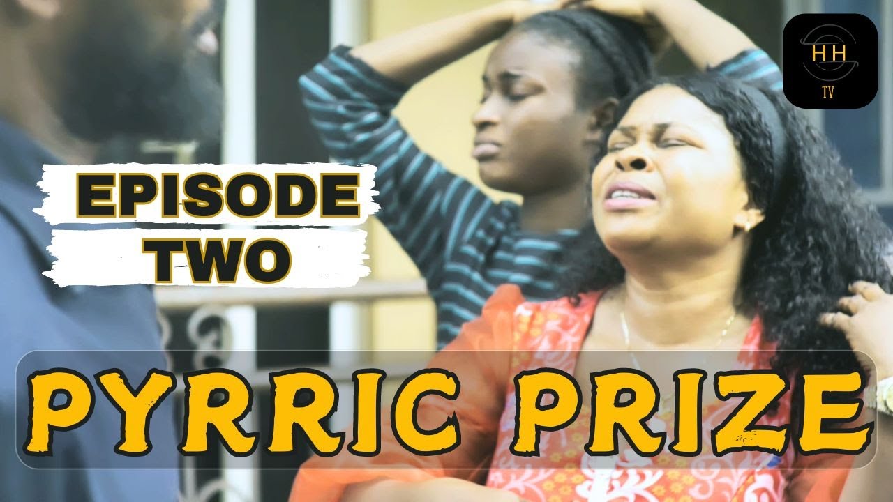 Pyrrhic Prize | Episode 2 | HoHTV Original 