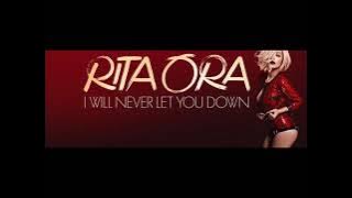 RITA ORA - I Will Never Let You Down (Audio)