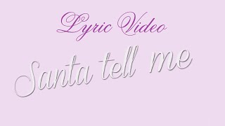 Ariana Grande - Santa Tell Me (Lyric Video)