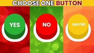 Choose One Button - YES or NO or MAYBE Challenge 🟢🔴🟡 Power Quiz Show