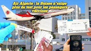 Air Algérie : la Suisse n’exige plus de test pour les passagers vaccinés