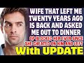 Wife That Cheated And Left Me Twenty Years Ago Is Back And Asked Me Out To Dinner - Reddit Stories