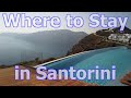 Santorini - Where To Stay - Best Towns, Beaches, & Views
