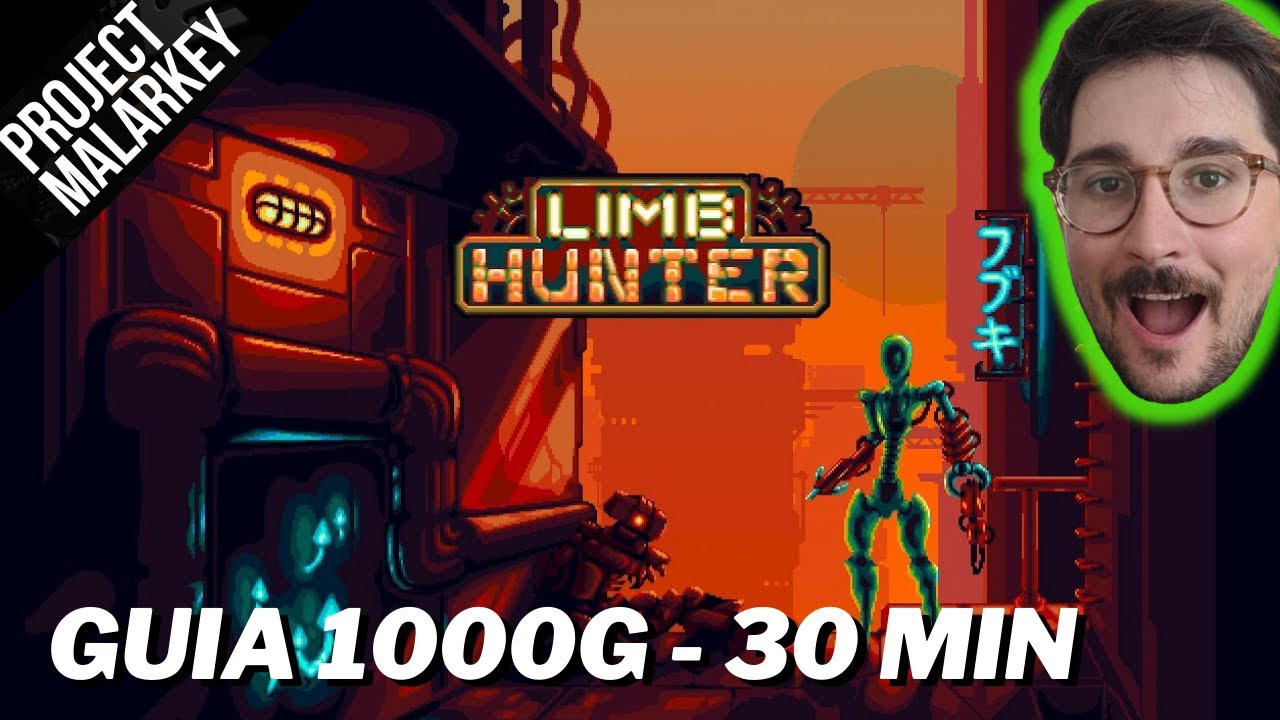 🔴 Limb Hunter | 1000G em 30Min | GUIA 1000G+ | 100% Conquistas 🏆