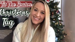 ‘TIS THE SEASON CHRISTMAS TAG | 15 QUESTIONS TAG | 2019 | Briana McLean