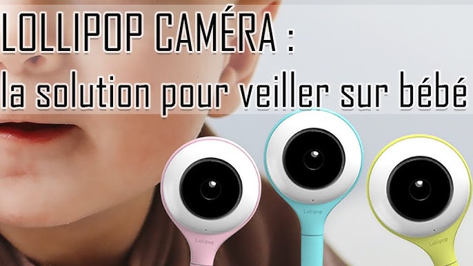 Caméra intelligente LOLLIPOP : Comparateur, Avis, Prix