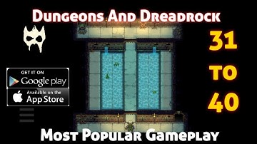 Dungeons And Dreadrock Chapter 31To 40 Android Gameplay Walkthrough All Level