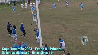 Copa Tucumán 2024 - Fecha 8 - Primera, Eudoro Avellaneda 2 - Union Simoca 0.