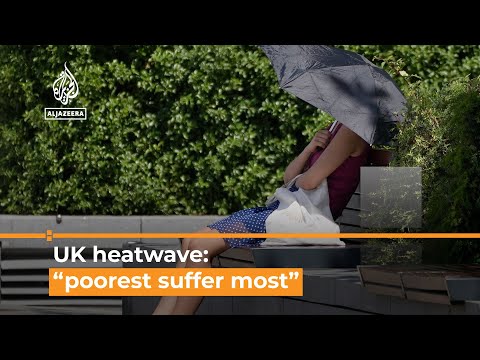 Al Jazeera English Life TV Commercial UK heatwave “Poorest will suffer most” says emergency doctor Al Jazeera Newsfeed