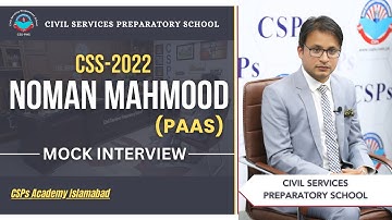 CSS 2022  Mock Interview | CSS preparation | CSS Academy Islamabad | Noman Mehmood | PAAS
