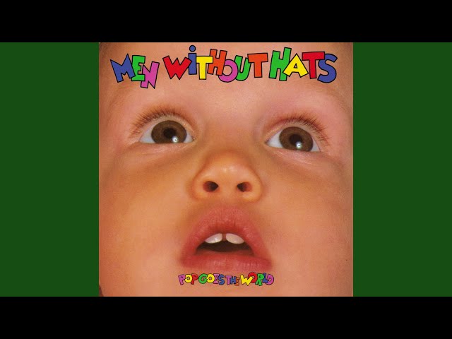 Men Without Hats - The End Of The World