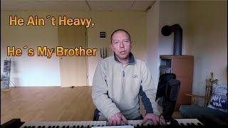 He Ain´t Heavy, He´s My Brother (Cover)