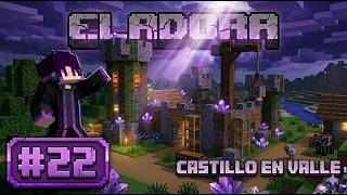 🔴 CONTINUAMOS EL CASTILLO  -  CLAN ELADORA #22 [DIOSESMC]
