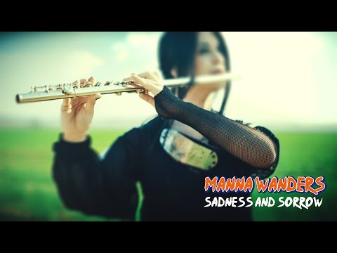 Naruto - Sadness and Sorrow - Manna Wanders Flute Cover