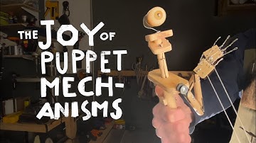 Welcome to the Joy of Puppet Mechanisms