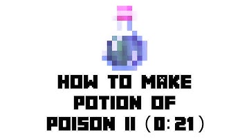 Minecraft: How to Make Potion of Poison II(0:21)
