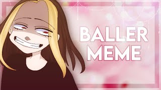 [🏀]~Baller (meme) {Gacha Life   Animation}