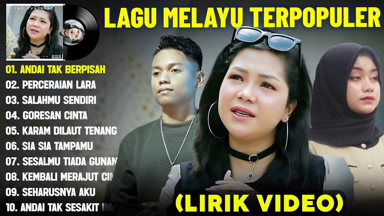 ANDAI TAK BERPISAH - LAGU MELAYU TERBAIK (LIRIK VIDEO) PERCERAIAN LARA - LAGU POP MELAYU 2025