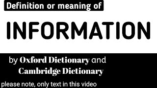 Definition or Meaning of Information by Oxford Dictionary and Cambridge Dictionary