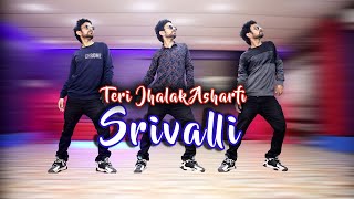 Teri Jhalak Asharfi Dance  - Pushpa | Srivalli | Ajay Poptron Dance Video