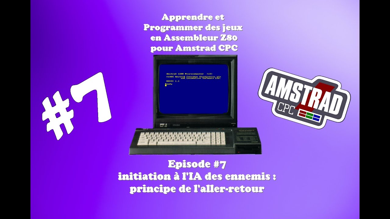 S01 - E07 - Apprendre et programmer des jeux en Assembleur Z80 sur ...