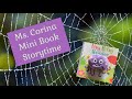 Ms. Corina Mini Book Storytime 081 - Itsy Bitsy Spider By Cottage Door Press