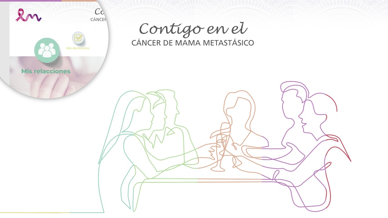 españa nueva Contigo en el cáncer de mama metastásico: mis relaciones