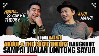 ABDUL & THE COFFEE THEORY TIDAK PERCAYA BISA HIDUP DI MUSIK ❗️ Duduk Bareng Anji