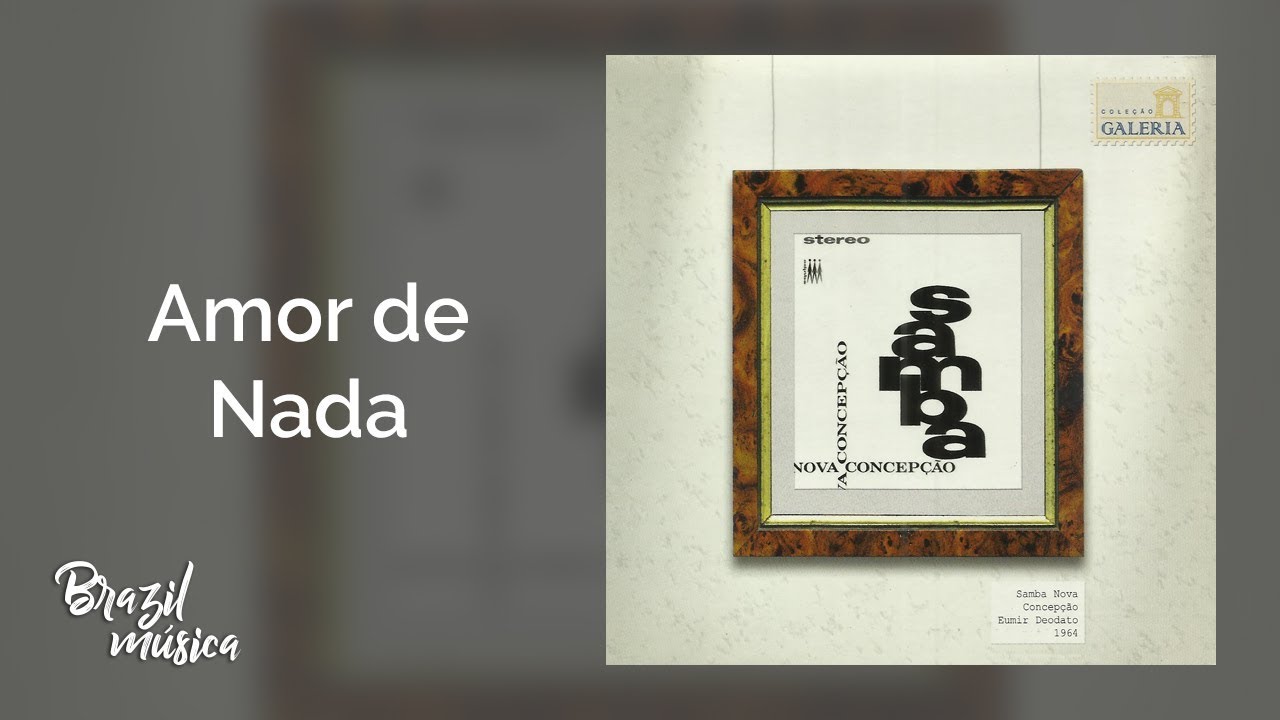 Eumir Deodato - Amor de Nada - Samba Nova Concepção - YouTube