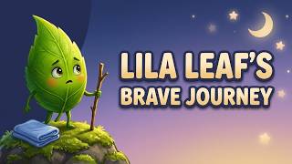 The Brave Tiny Leaf Who Crossed the Stream | Animated bedtime story