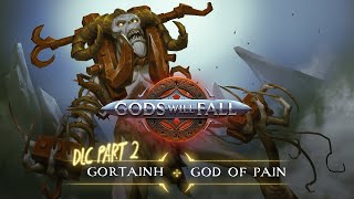 Gods Will Fall - Valley of the Dormant Gods DLC Part 2.