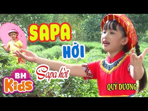  SAPA Hỡi Sapa Hời ♫ Bé Quý Dương ♫ Nhạc Thiếu Nhi Hay tại Xemloibaihat.com