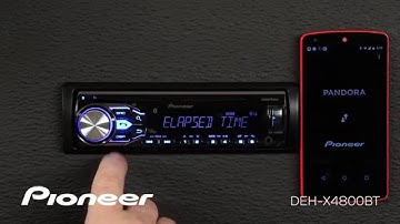 How To - DEH-X4800BT - Pandora for Android