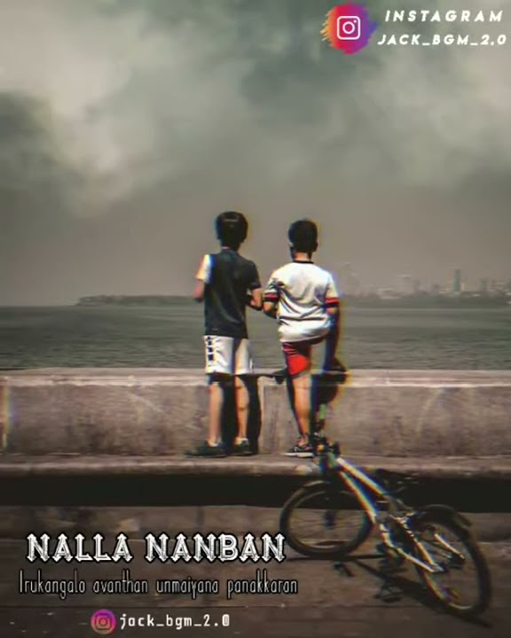 Nalla Nanban - WhatsApp status