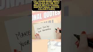 Get motivational inspirational quotes colour pages