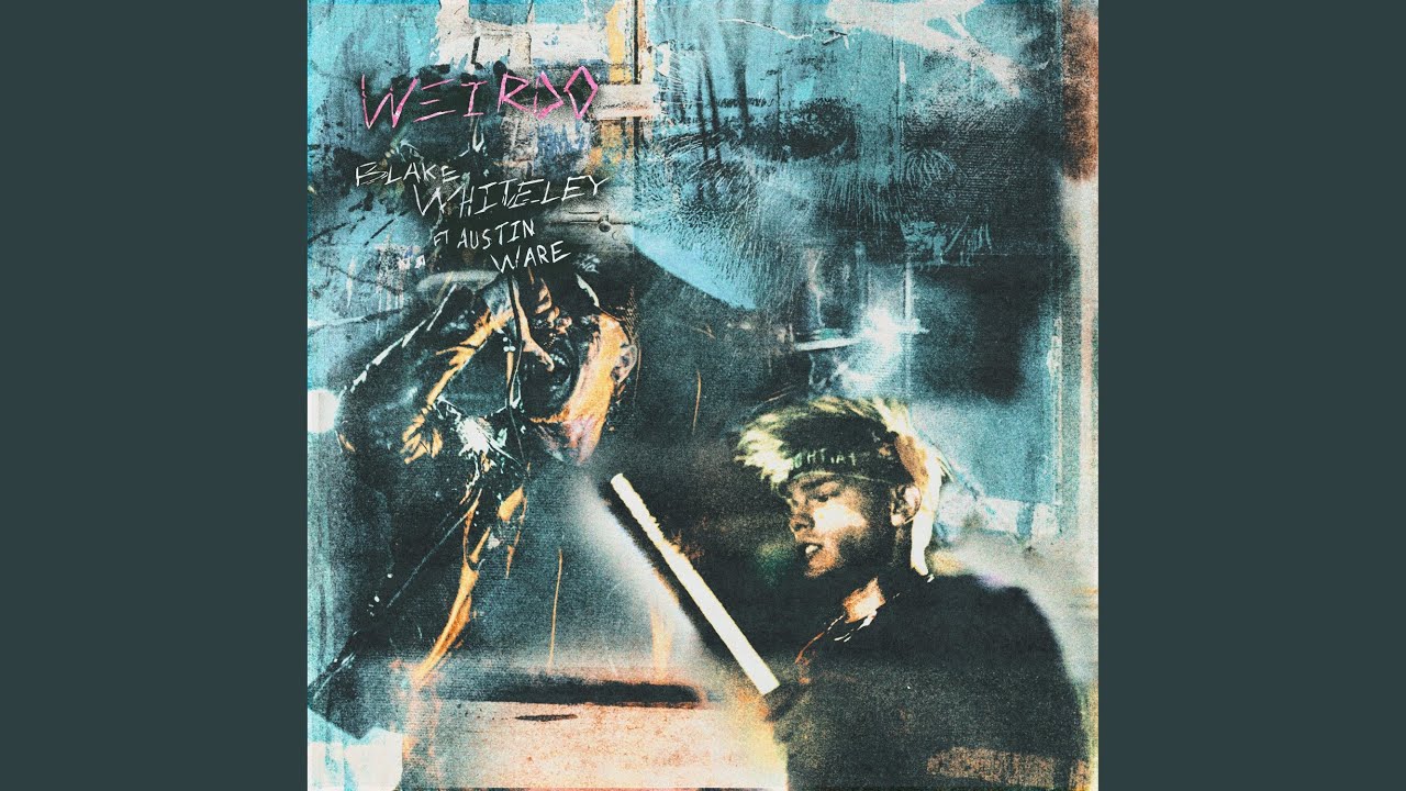 Weirdo (feat. Austin Ware) YouTube Music
