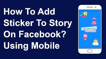 How To Add Sticker On Facebook Story