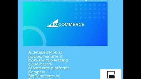 Shopify vs BigCommerce: Pricing + Features Compared | BigCommerce