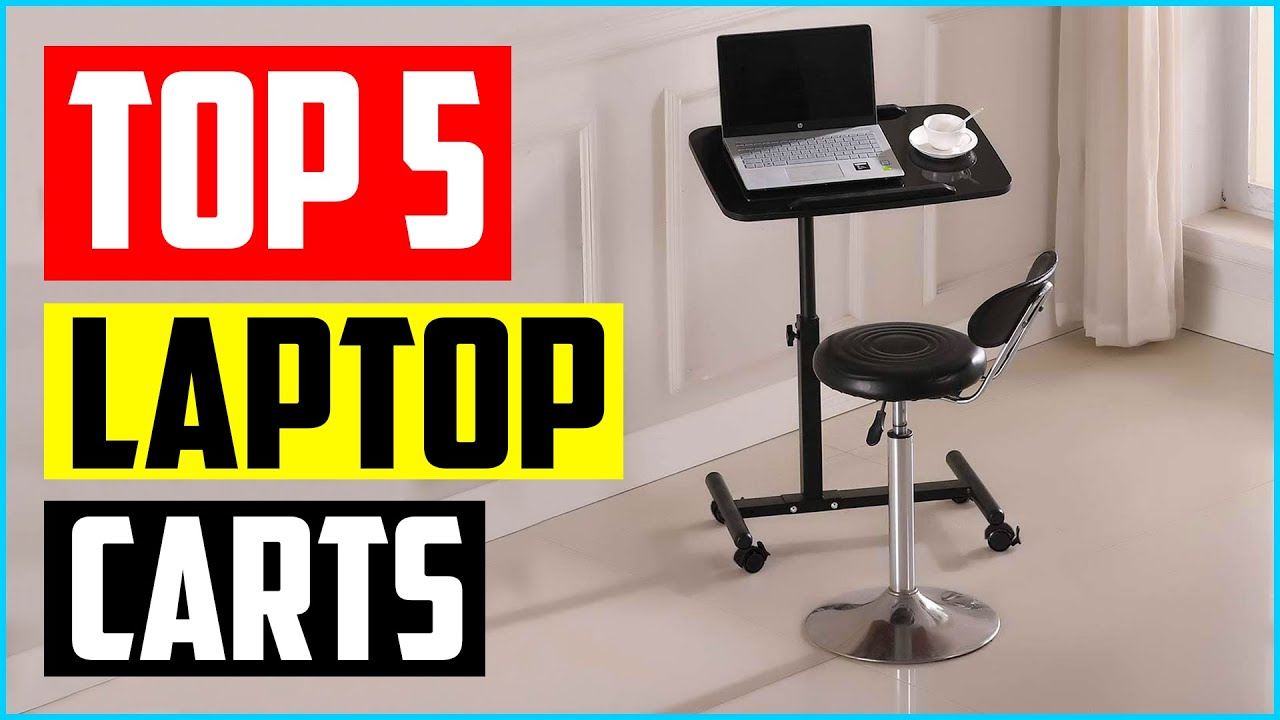 Top 5 Best Mobile Laptop Carts in 2022 Reviews YouTube