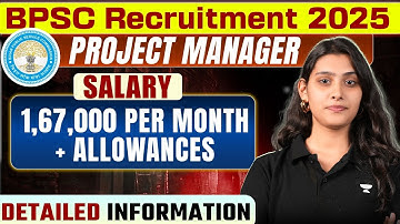 BPSC Project Manager Recruitment 2025 | Salary, Eligibility, Exam Date & Full Details