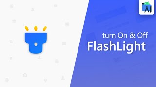 How to control FlashLight from android app || Android studio tutorial screenshot 5