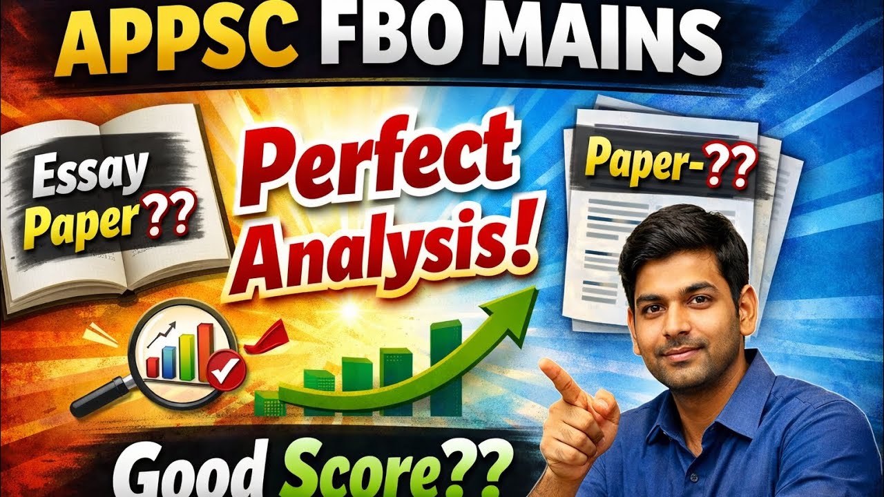 APPSC FBO MAINS ESSAY AND PAPER-1 ANALYSIS✅️✅️💥💥💥