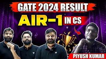 GATE 2024 Result | Meet Piyush Kumar Air 1 In Computer Science